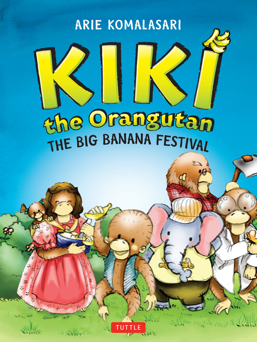 Title details for Kiki the Orangutan by Arie Komalasari - Wait list